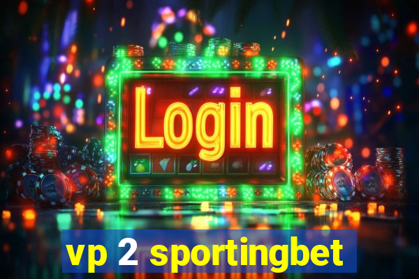 vp 2 sportingbet